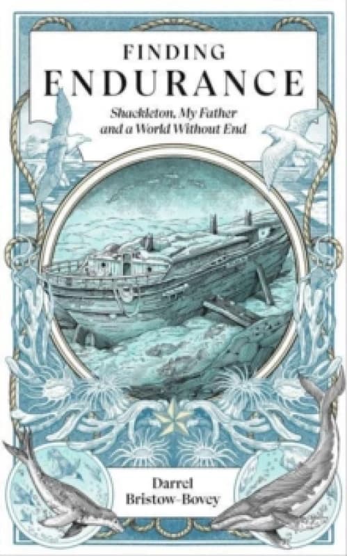 Finding Endurance : Shackleton, My Father and a World Without End Paperback / softback