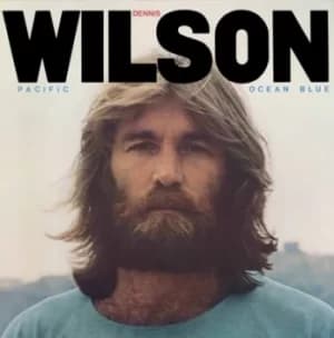 Pacific Ocean Blue by Dennis Wilson Vinyl Album