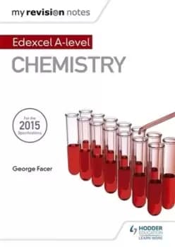 Edexcel A level chemistry by George Facer