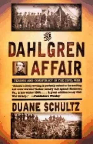 dahlgren affair terror and conspiracy in the civil war