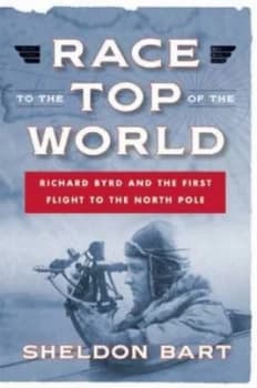 Race to the Top of the World by Sheldon Bart Hardback