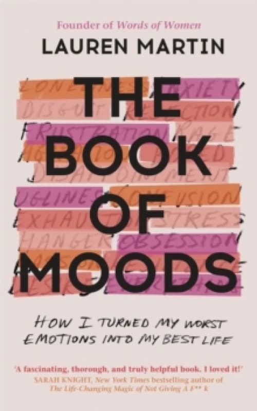 The Book of Moods : How I Turned My Worst Emotions Into My Best Life Paperback / softback