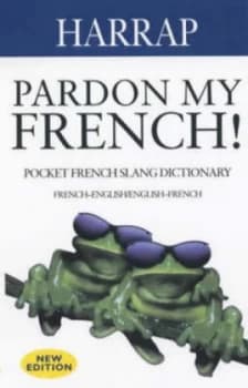 Pardon My French by Georges Pilard and Anna Stevenson Book