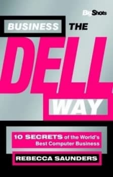 Business the Dell Way by Rebecca Saunders Paperback