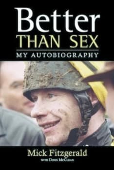Better Than Sex by Mick Fitzgerald Paperback