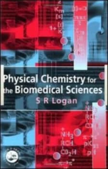 Physical Chemistry for the Biomedical Sciences by S.R. Logan Paperback