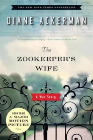 The Zookeepers Wife by Diane Ackerman