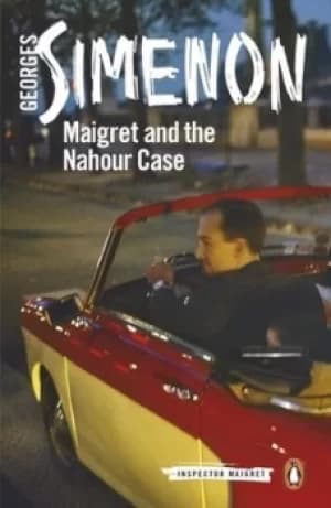 Maigret and the Nahour case by Georges Simenon
