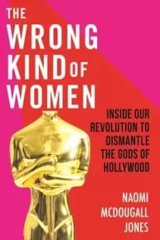The wrong kind of woman - Naomi McDougall Jones - Hardback - Used