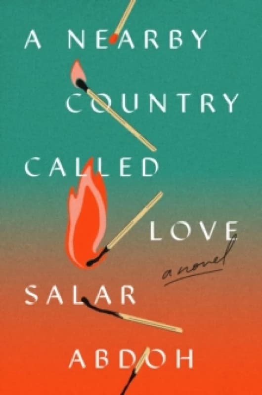 A Nearby Country Called Love. Hardback. By Salar Abdoh Books