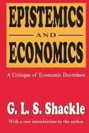 epistemics and economics a critique of economic doctrines