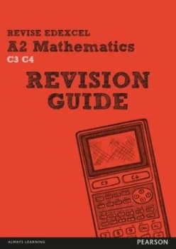 Revise Edexcel A2 Mathematics. Revision Guide by Harry Smith Book