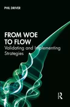From Woe to FlowValidating and Implementing Strategies