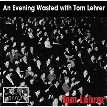 Tom Lehrer - An Evening Wasted With Tom Lehrer CD