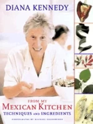 from my mexican kitchen techniques and ingredients