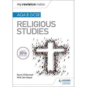 My Revision Notes AQA B GCSE Religious Studies Paperback / softback 2018