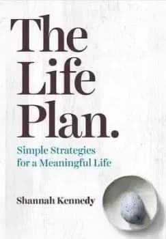 The Life Plan by Shannah Kennedy