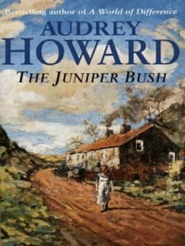 The Juniper Bush by Audrey Howard Paperback