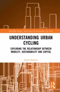 Understanding Urban CyclingExploring the Relationship Between Mobility Sustainability and Capital
