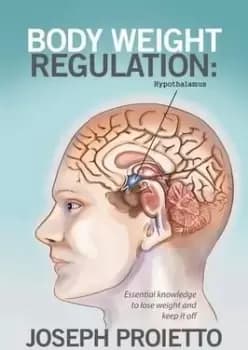 Body Weight Regulation by Joseph Proietto