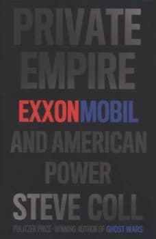 Private Empire by Steve Coll Hardback