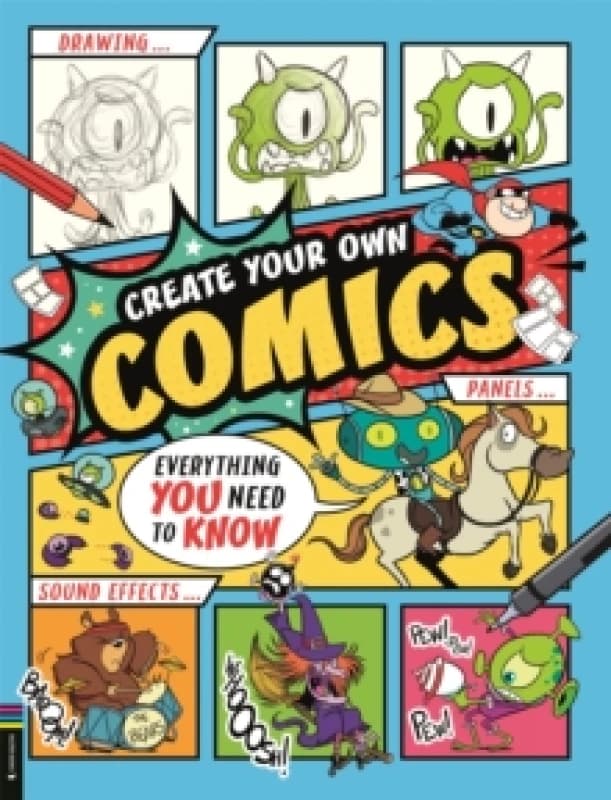 Create Your Own Comics : Everything You Need to Know Paperback / softback