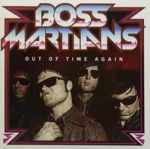 Out of Time Again by The Boss Martians Vinyl Album