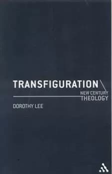 Transfiguration by Dorothy A Lee