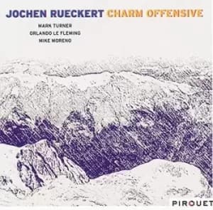 Charm Offensive by Jochen Rueckert CD Album