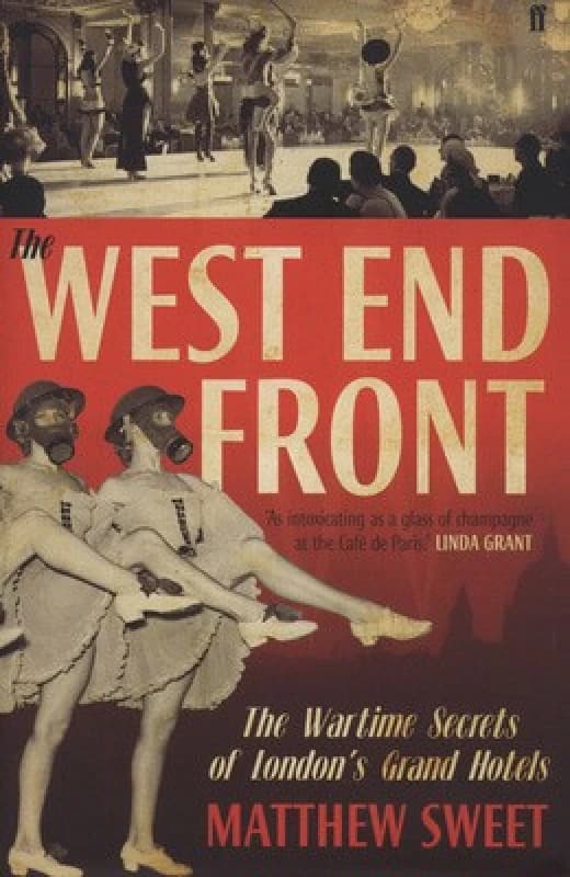 The West End Front by Matthew Sweet Hardback