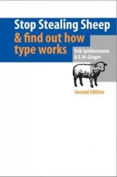 Stop Stealing Sheep and Find Out How Type Works by Erik Spiekermann Paperback