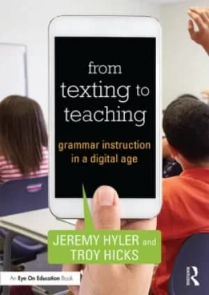 From Texting to TeachingGrammar Instruction in a Digital Age