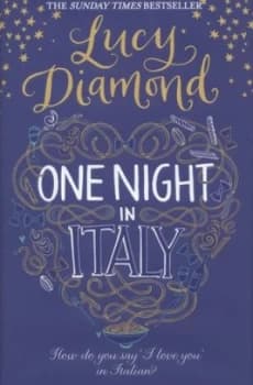 One Night in Italy by Lucy Diamond Hardback