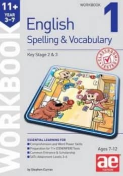 11+ Spelling and Vocabulary Workbook 1 by Stephen C Curran Paperback