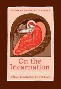 On the Incarnation by Saint Athanasius