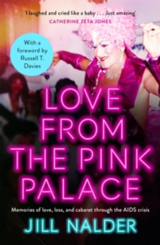 Love from the Pink Palace : Memories of Love, Loss and Cabaret through the AIDS Crisis, for fans of IT'S A SIN Paperback / softback