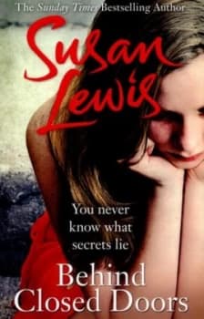 Behind Closed Doors by Susan Lewis Paperback