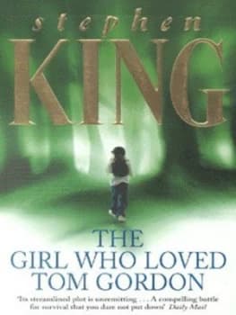 The Girl Who Loved Tom Gordon by Stephen King Paperback
