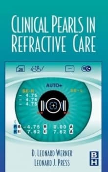 Clinical Pearls in Refractive Care by D. Leonard Werner Paperback