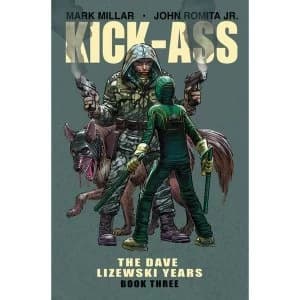Kick-Ass: The Dave Lizewski Years: Volume 3