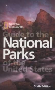 Guide to the National Parks of the United States by Thomas B Allen and National Geographic Society Book