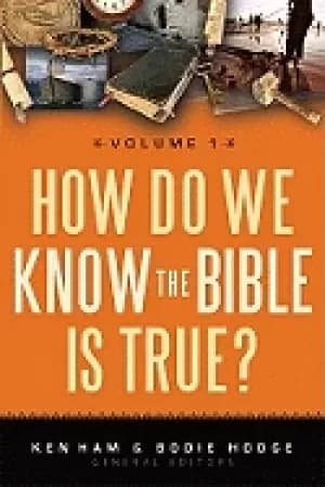 how do we know the bible is true volume 1