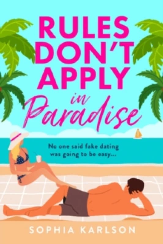 Rules Don't Apply in Paradise. Paperback. By Sophia Karlson Books
