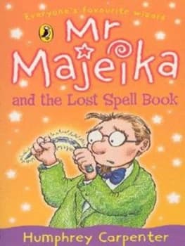 Mr Majeika and the Lost Spell Book by Humphrey Carpenter Book