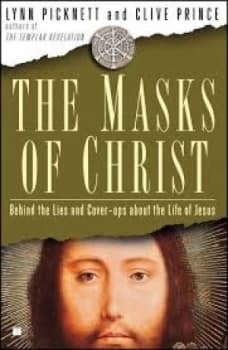 The Masks of Christ by Lynn Picknett Paperback