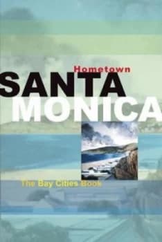 Hometown Santa Monica by Nancy Gottesman Book