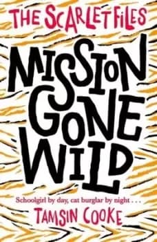Mission gone wild by Tamsin Cooke