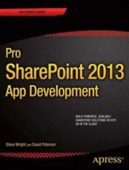 Pro Sharepoint 2013 App Development by Steve Wright Paperback