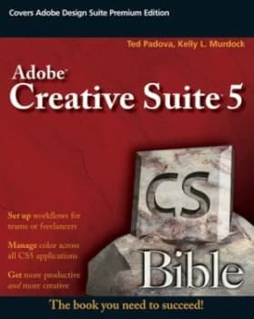 Adobe Creative Suite 5 Bible by Ted Padova Paperback