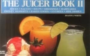 The Juicer Book II by Joanna White